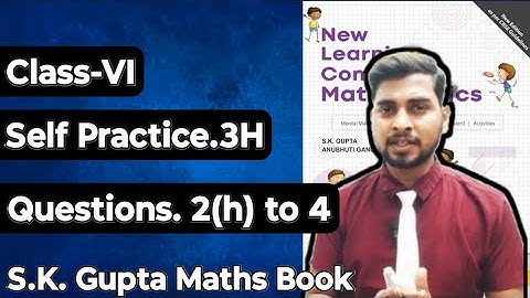 Chapter-3 Playing with  Numbers  || Self Practice-3H || New Learning Composite Mathematics Class-6