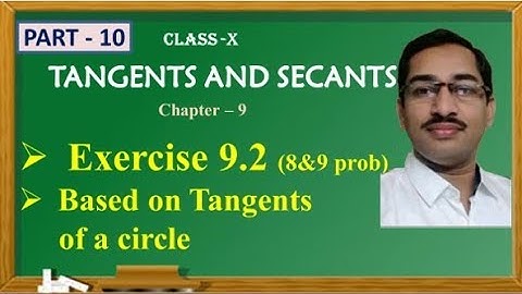 Exercise 9.2(8&9prob.)// Based on Tangents of a circle//