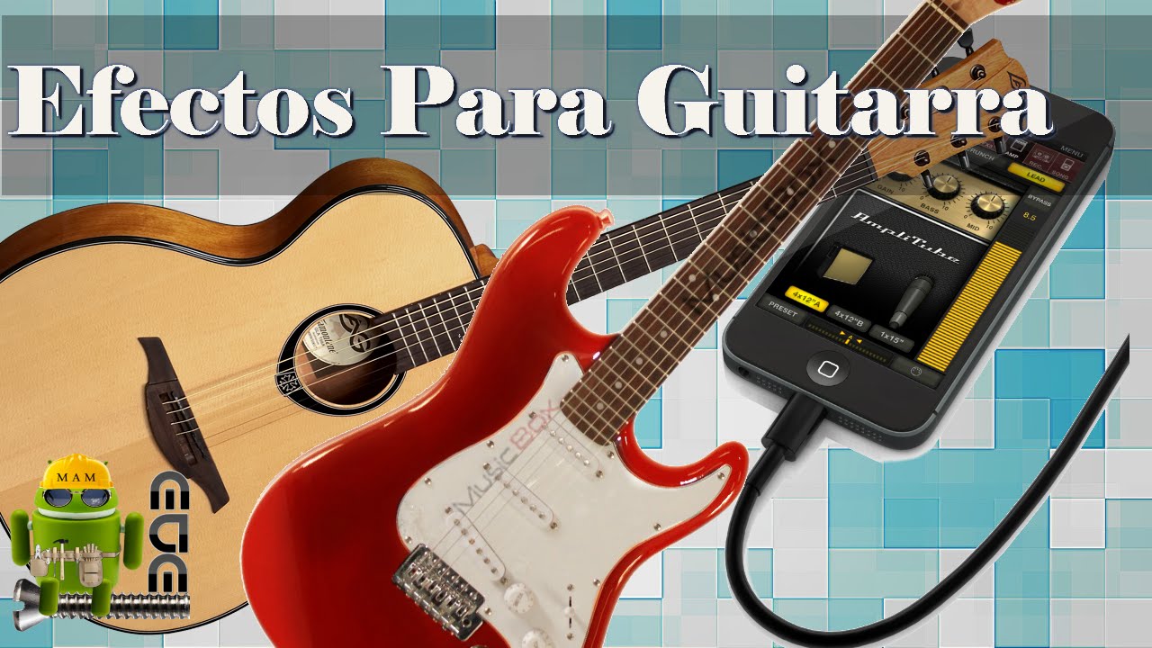 Conecta Tu Telefono a Tu Guitarra para Obtener Efectos Increibles - YouTube
