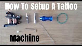 How to setup a TATTOO MACHINE as a beginner #tattoo #tattoomachine #tattooing