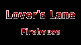 Lover's Lane - Firehouse(Lyrics)