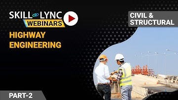 Highway Engineering (Part - 2) | Civil Workshop