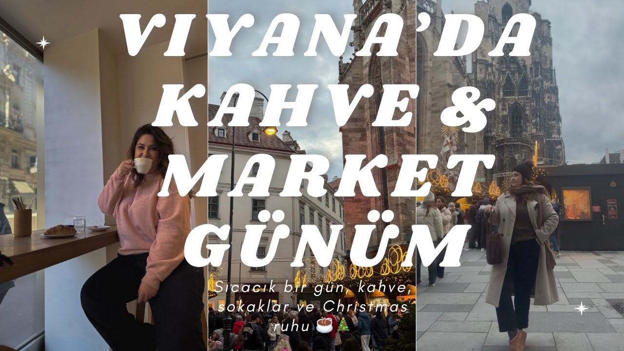 🎄Viyana’da Market Fiyatları & Christmas Market Turu 🇦🇹 | Avusturya’da Yaşam Vlog
