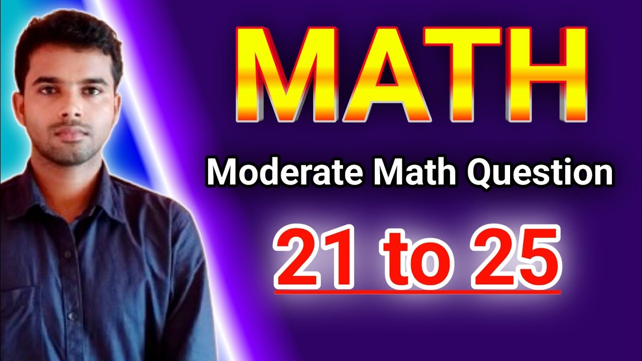 Over 25 Math 21 to 25) Modern Math questions🔥 - YouTube