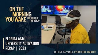 On the Morning you Wake | Florida A&amp;M University Activation Recap