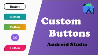 Custom Buttons Design - Android Studio 2023 screenshot 1