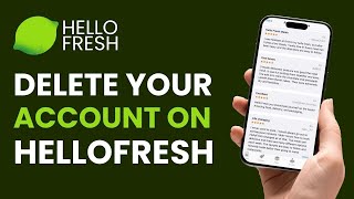 How to Delete HelloFresh Account !