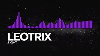 Leotrix - Sight [Monstercat SL Remake]