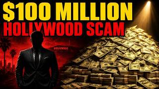 The $100 Million Hollywood Scam Nobody Is Talking About