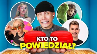 ZGADNIESZ KTO TO POWIEDZIAŁ = WYGRYWASZ!!