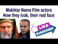 Mukhtar nama movie actors how they look in reality their real photos