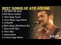 Best Of Atif Aslam Atif Aslam Top 10 Songs Jukebox Atif Aslam Hit Songs 2025 Best Of Atif Aslam Atif Aslam Top 10 Songs Jukebox Atif Aslam Hit Songs 2025
