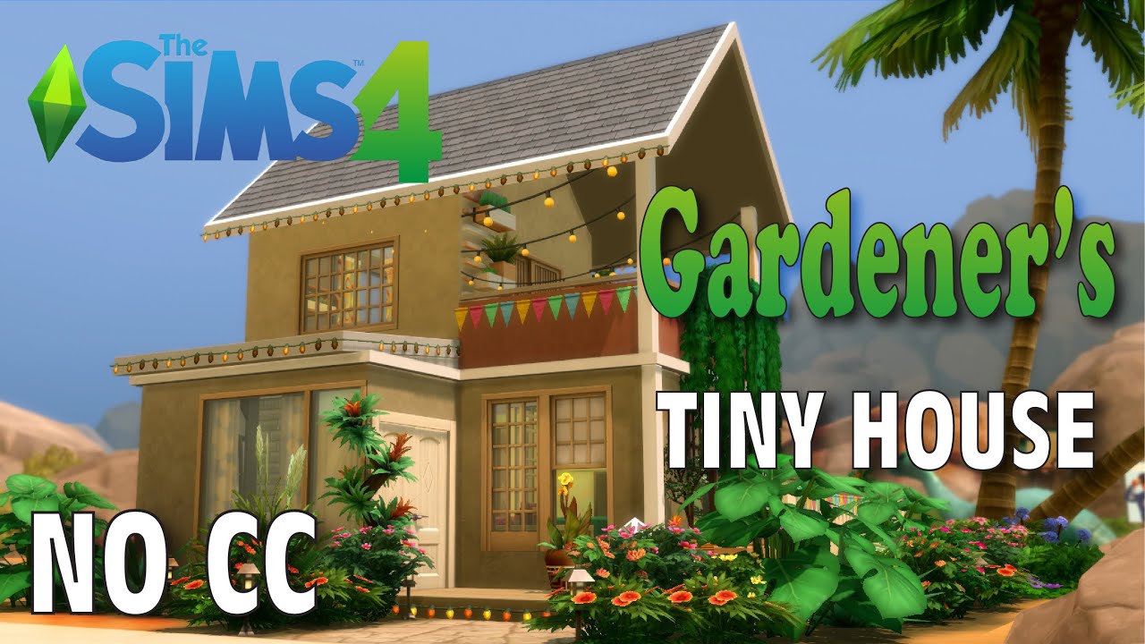 Gardener's Tiny House | The Sims 4 Speed Build | [No CC] - YouTube