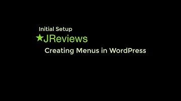 Creating WordPress Menus • JReviews Initial Setup