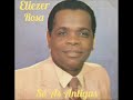 Eliezer Rosa - Só As Antigas