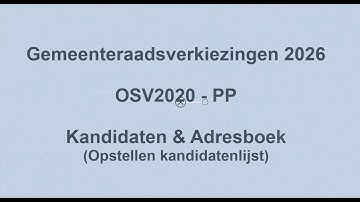 Instructievideo opstellen kandidatenlijst GR26 OSV2020-PP