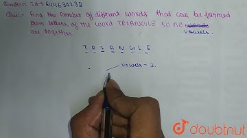 Find the number of different words that can be formed from the letters of the word TRIANGLE so t...