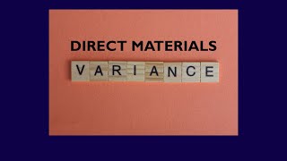 ACC406, Chapter 10, Video 2, Calculate direct material variances!