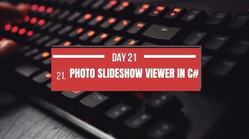Day 21: Build a Photo Slideshow Viewer in C# Windows Forms | Step-by-Step Tutoria