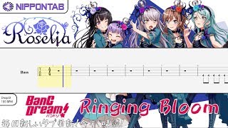 【Bass TAB】〚Roselia〛Ringing Bloom - Bang Dream! / バンドリ！ ベース tab譜