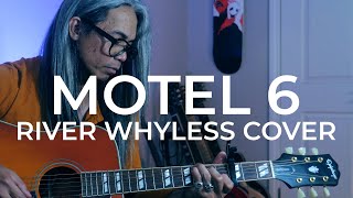 Motel 6 - River Whyless (Acoustic Cover)