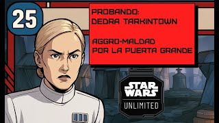 Probando: Dedra Meero Tarkintown - SWU 