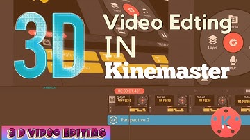 3D video editing in kinemaster ||  3D video editing Tricks || 3D video Animation