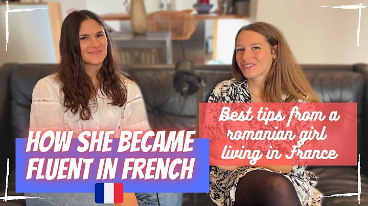 HOW SHE BECAME FLUENT IN FRENCH ?   - BEST TIPS TO...