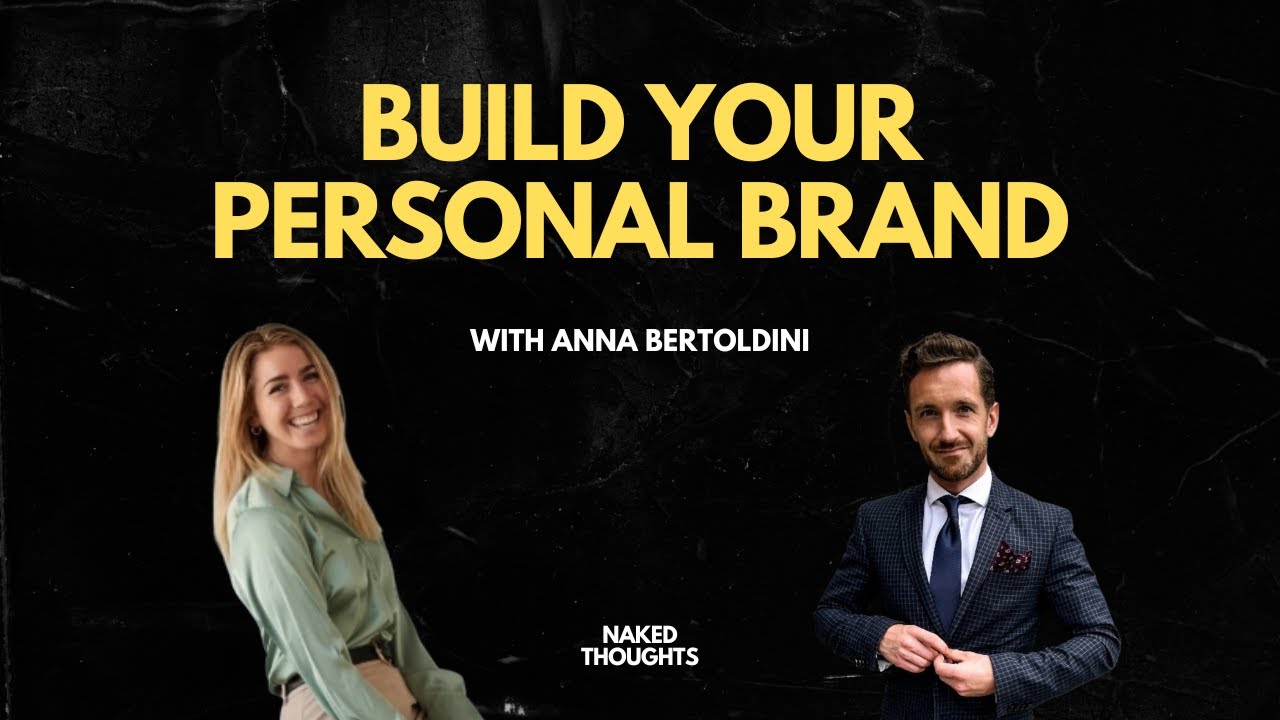 NAKED THOUGHTS EP02 – Personal Branding: How to Grow Authentically on LinkedIn with Anna Bertoldini