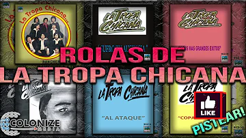 La Tropa Chicana mix! Puro Exitos de Recuerdo