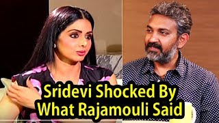 Sridevi Shocked By What Rajamouli Said About Her Rejecting Baahubali