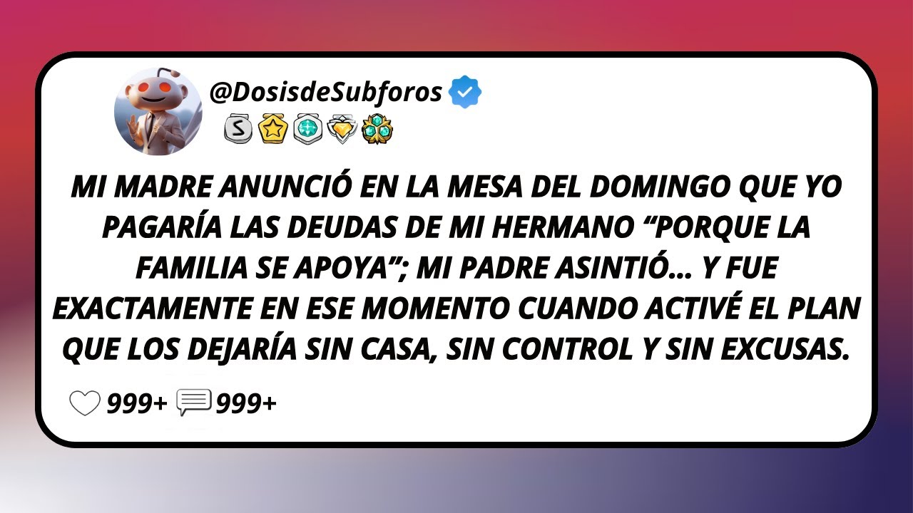 Mi Madre Anunció En La Mesa Del Domingo Que Yo Pagaría Las Deudas De Mi Hermano “Porque La...
