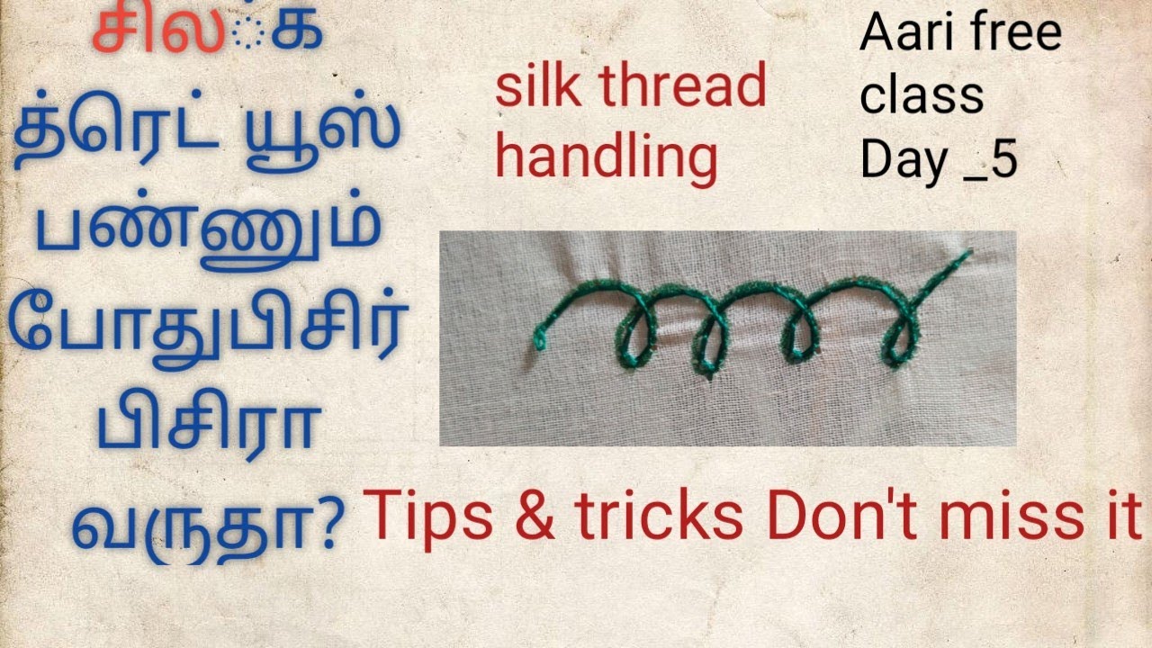 silk thread handling/chain stitch for silk thread @Rikshi_aariwork
