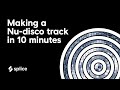 How to make a Nu-disco track in 10 minutes
