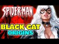 Black Cat Origin - Spidey&#39;s Seductive, Fearless, Insanely Dangerous, Unstable &amp; Morally Grey Ally!