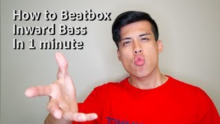 How To Beatbox Inward Bass in 1 Minute