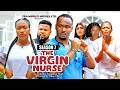 The virgin nurse season 7new trending movie  2024 latest nigerian nollywood movies