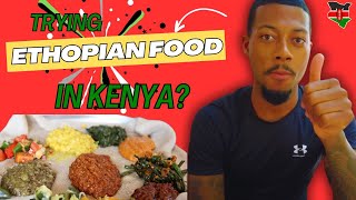 Trying Ethiopian Food: Nairobi's Hidden Culinary Gems