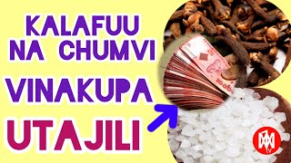 WEKA CHUMVI YA MAWE NA KALAFUU NDANI KWAKO;Nguvu ya pesa itakufuata