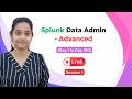 Live Session 1 | Day 1, 2, 3| Splunk Data Admin - Day 1 to 100 - Advanced | Ramany Tech