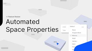 Automated Space Properties in Snaptrude