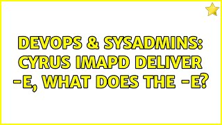 DevOps & SysAdmins: cyrus Imapd deliver -e, what does the -e?