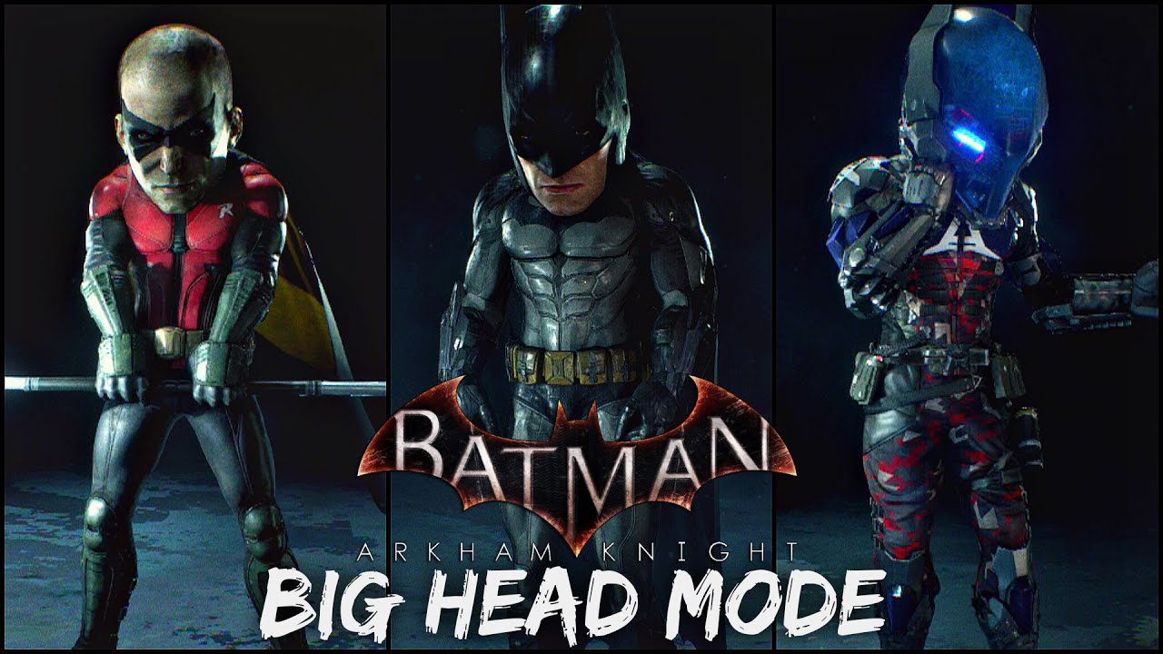 Batman Arkham Knight: BIG HEAD MODE! - YouTube