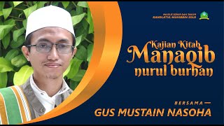 🔴Live -Kajian Kitab Manaqib Nurul Burhan Gus Mustain Nasoha