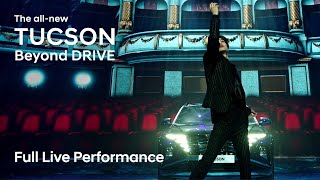 The all-new TUCSON Beyond DRIVE _ Virtual Showcase |  Full Live Performance