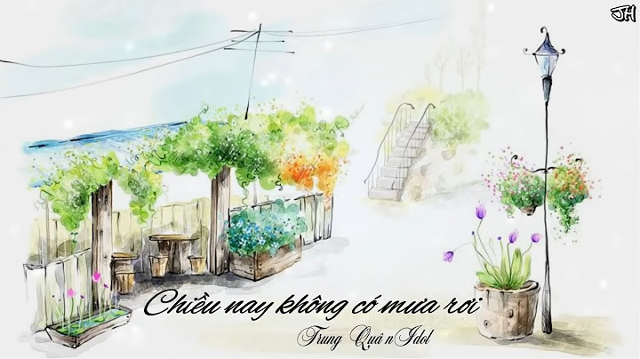 Chiều nay không có mưa bay - Trung Quân Idol [Video Lyrics]