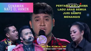 Download Lagu JURI SAMPE MANANGIS GUNAWAN PERTAMA KALI NYANYI LAGU ARAB FINAL AUDISI DA ASIA 6 MP3
