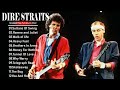 Dire Straits Greatest Hits Full Playlist 2022 | The Best Of Dire Straits All Time