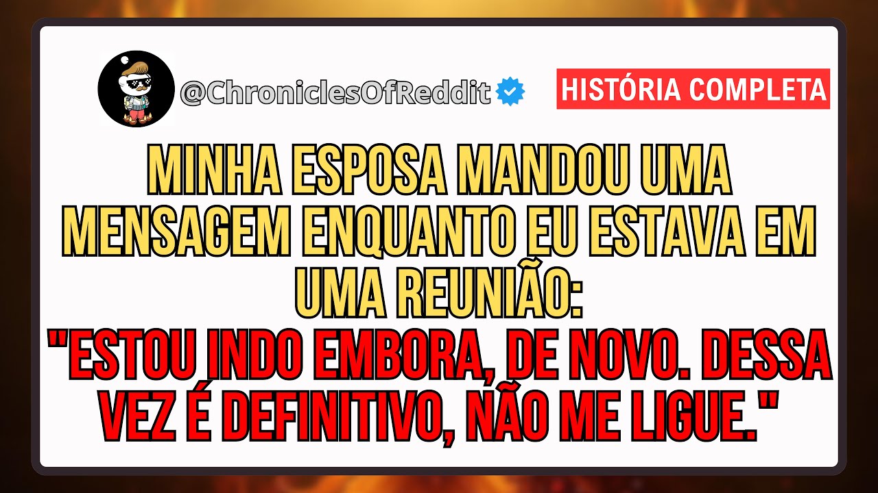 Durante Uma Reunião, Minha Esposa Disse: 