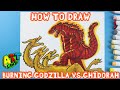 How to Draw BURNING GODZILLA VS GHIDORAH